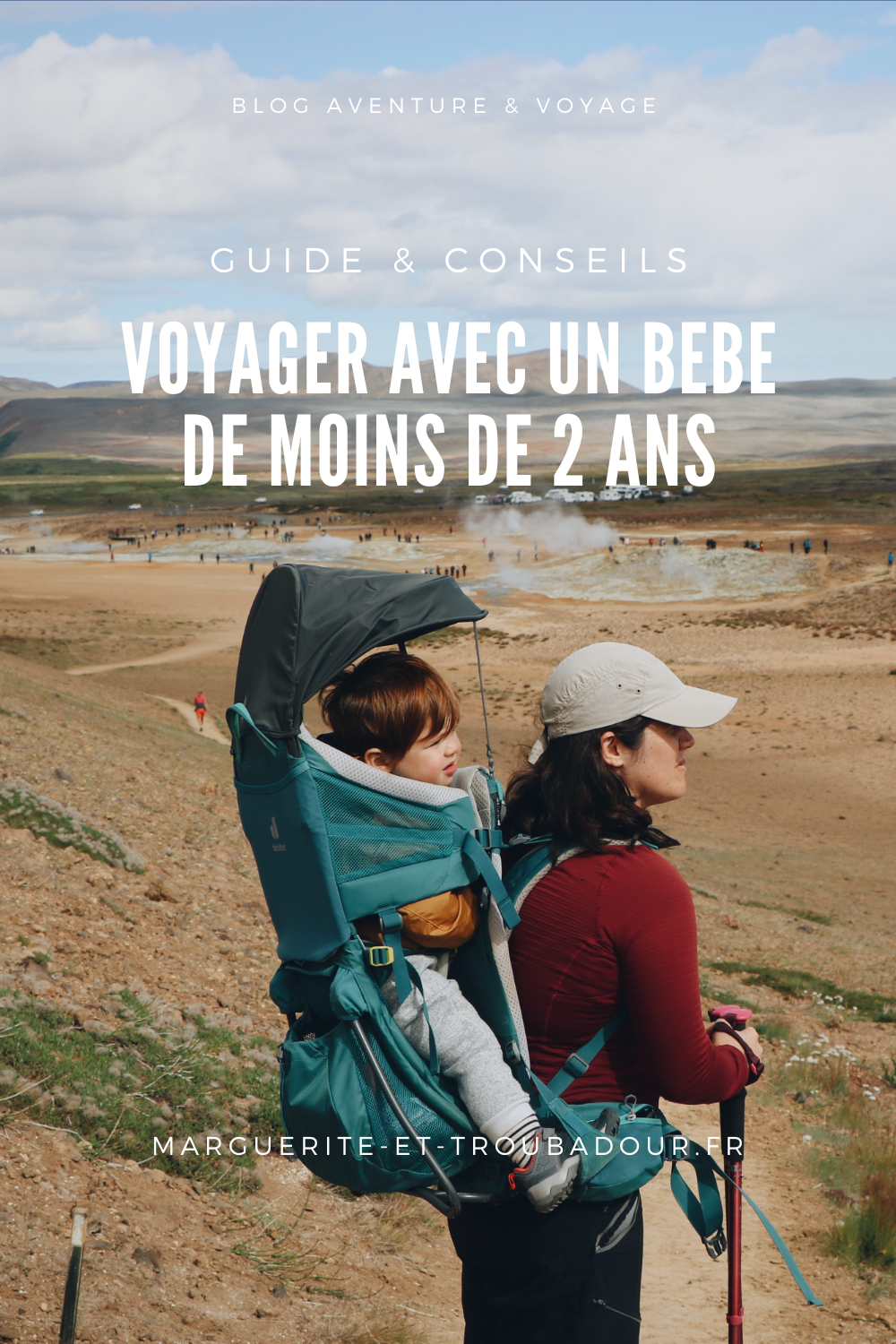 Voyager avec un bébé de moins de deux ans - Blog voyage en famille - Blog voyage aventure