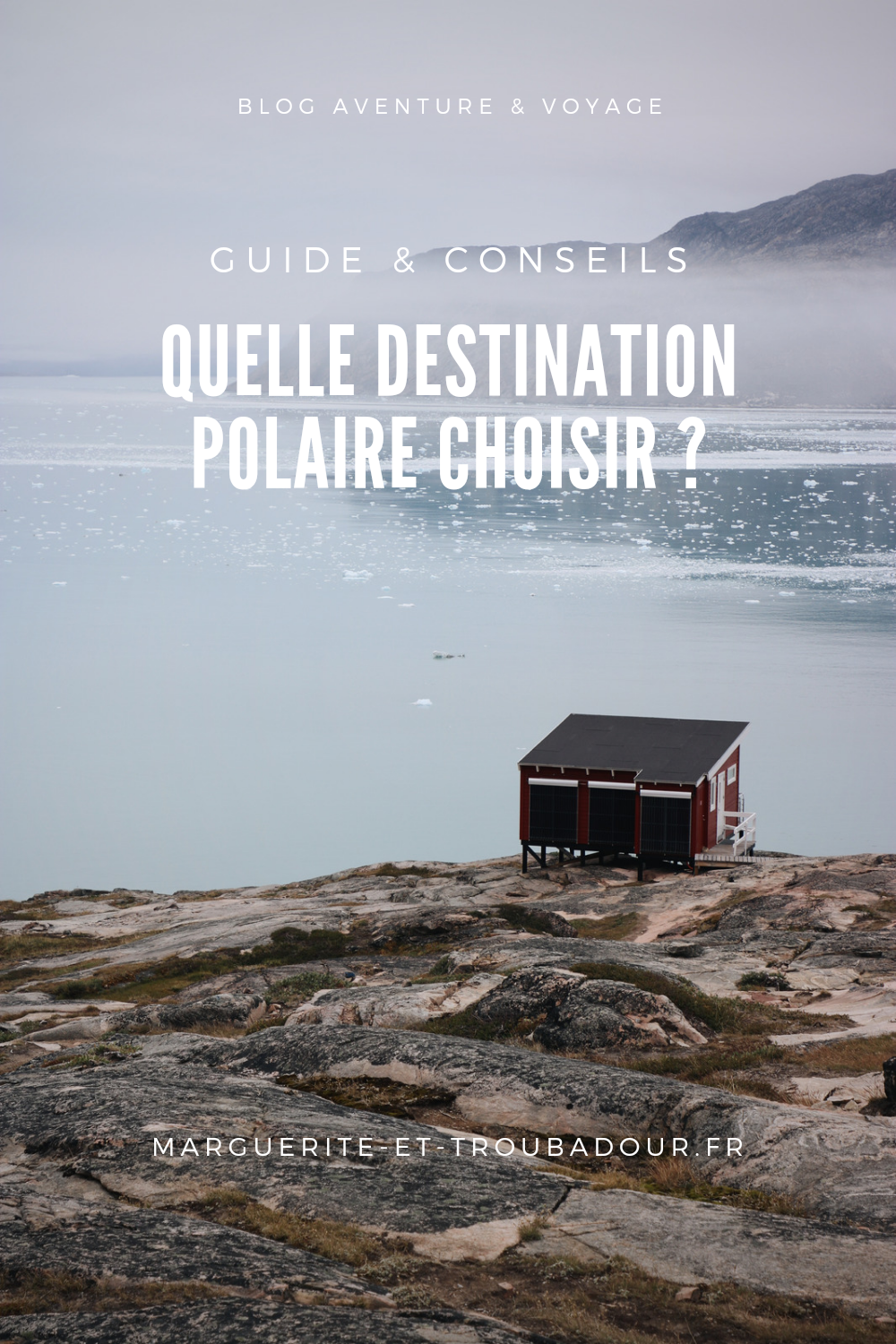 Quelle destination polaire choisir ?