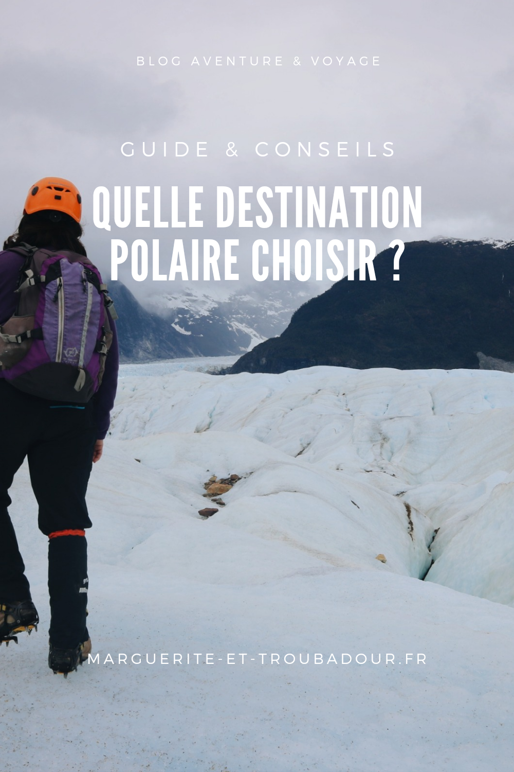 Quelle destination polaire choisir ?