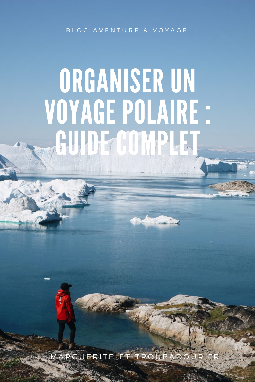 Guide complet pour une première exploration en terre polaire