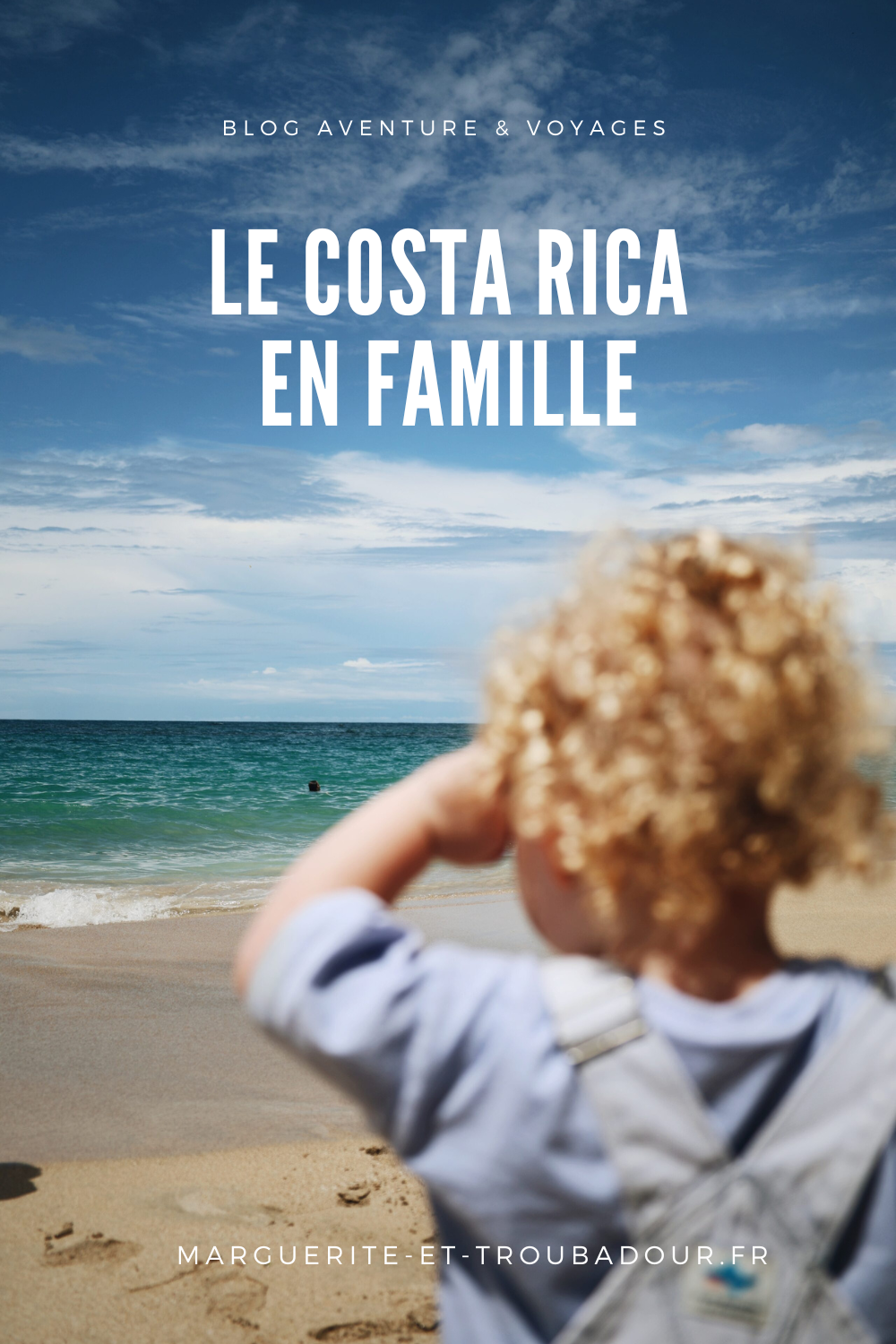 Blog voyage et aventure Costa Rica en famille