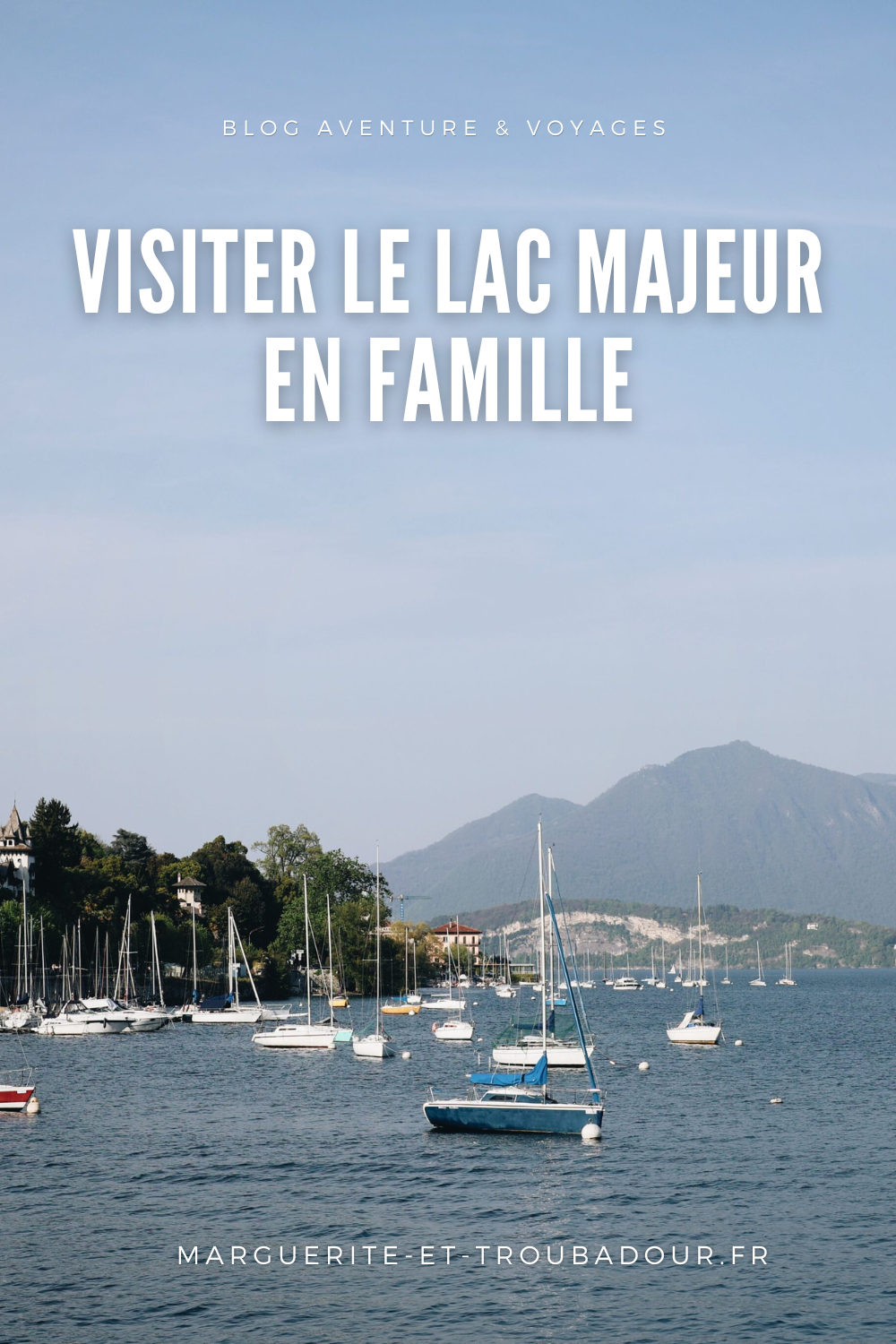 Lac Majeur en famille blog voyage
